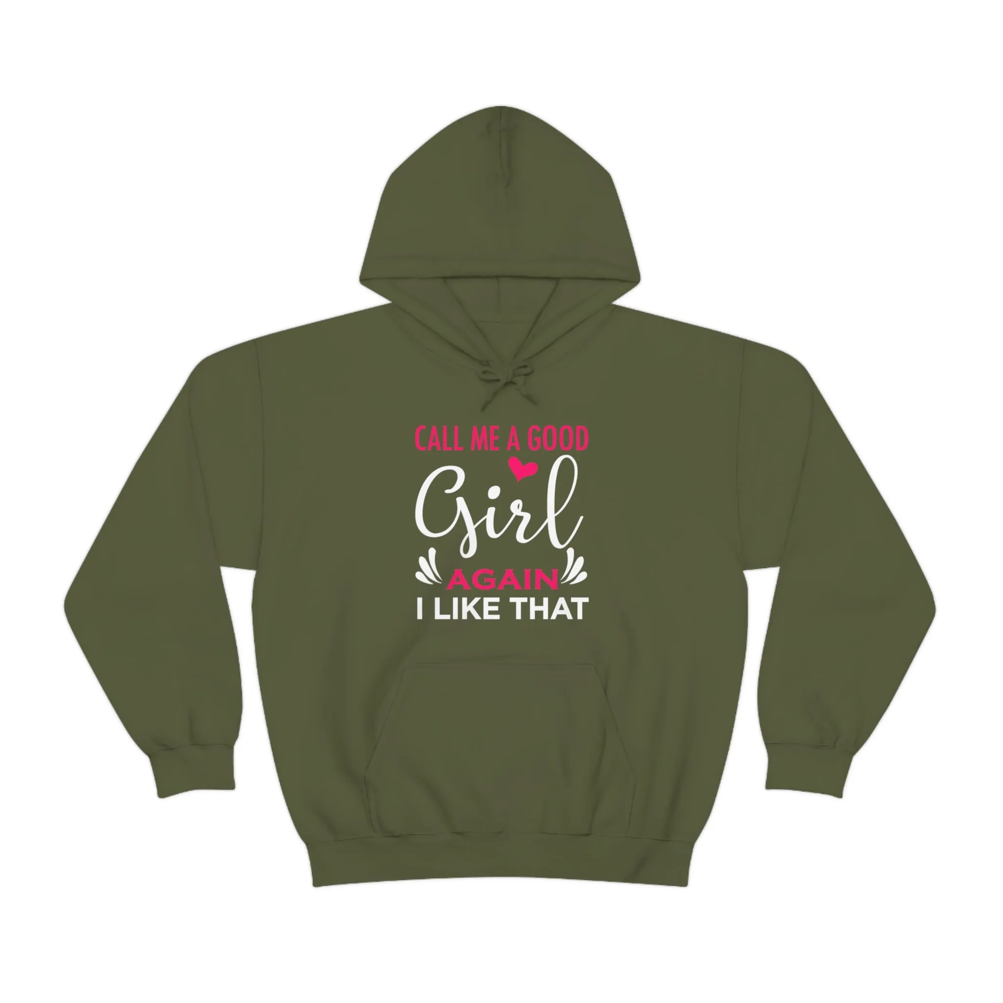 Call Me A Good Girl Again I Like That Unisex Heavy Blend™ Hooded Sweatshirt