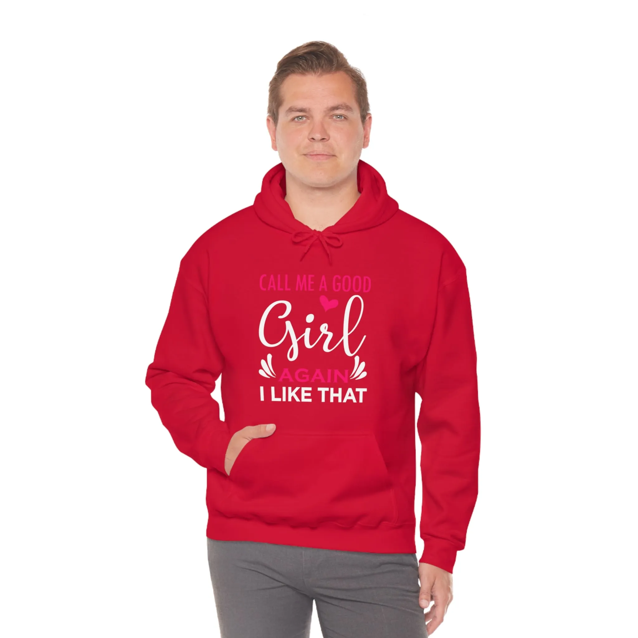 Call Me A Good Girl Again I Like That Unisex Heavy Blend™ Hooded Sweatshirt