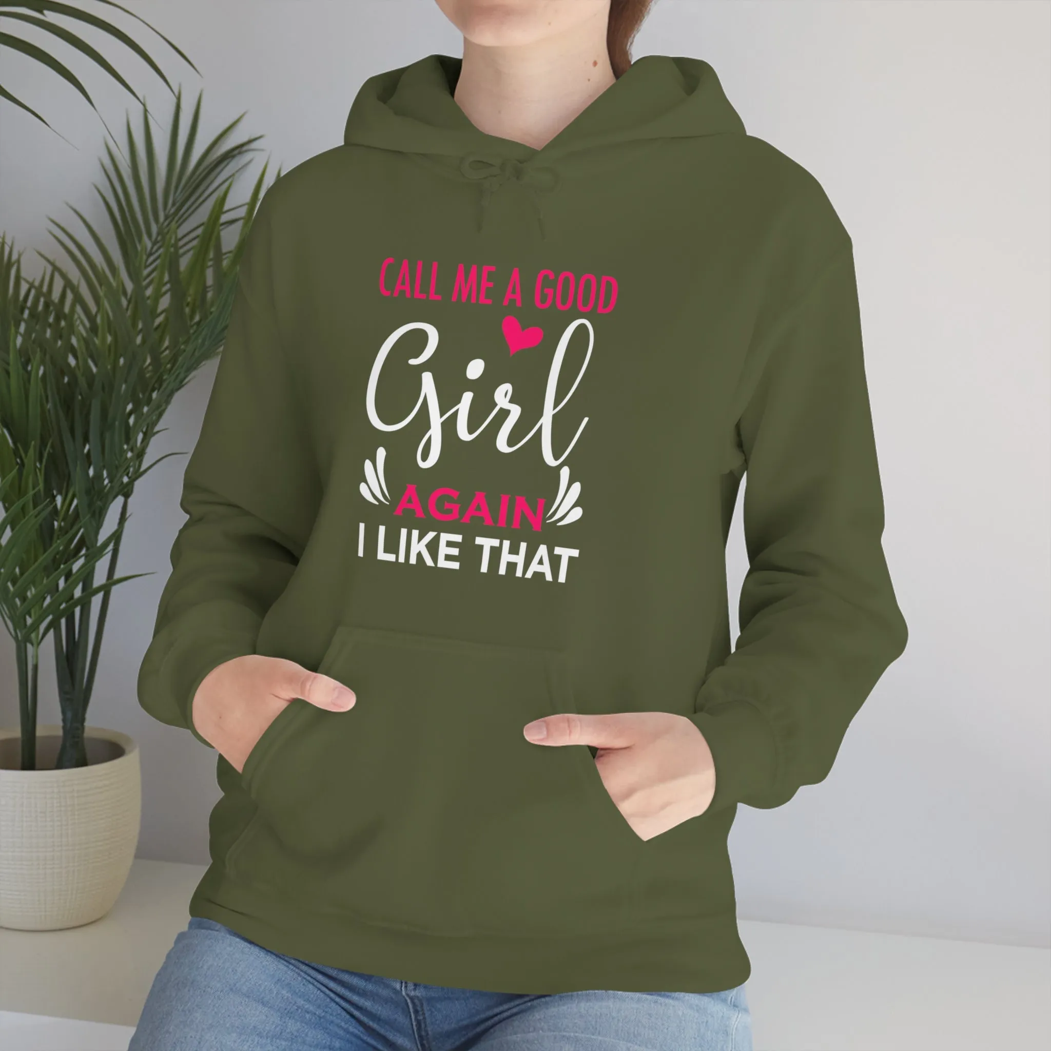 Call Me A Good Girl Again I Like That Unisex Heavy Blend™ Hooded Sweatshirt