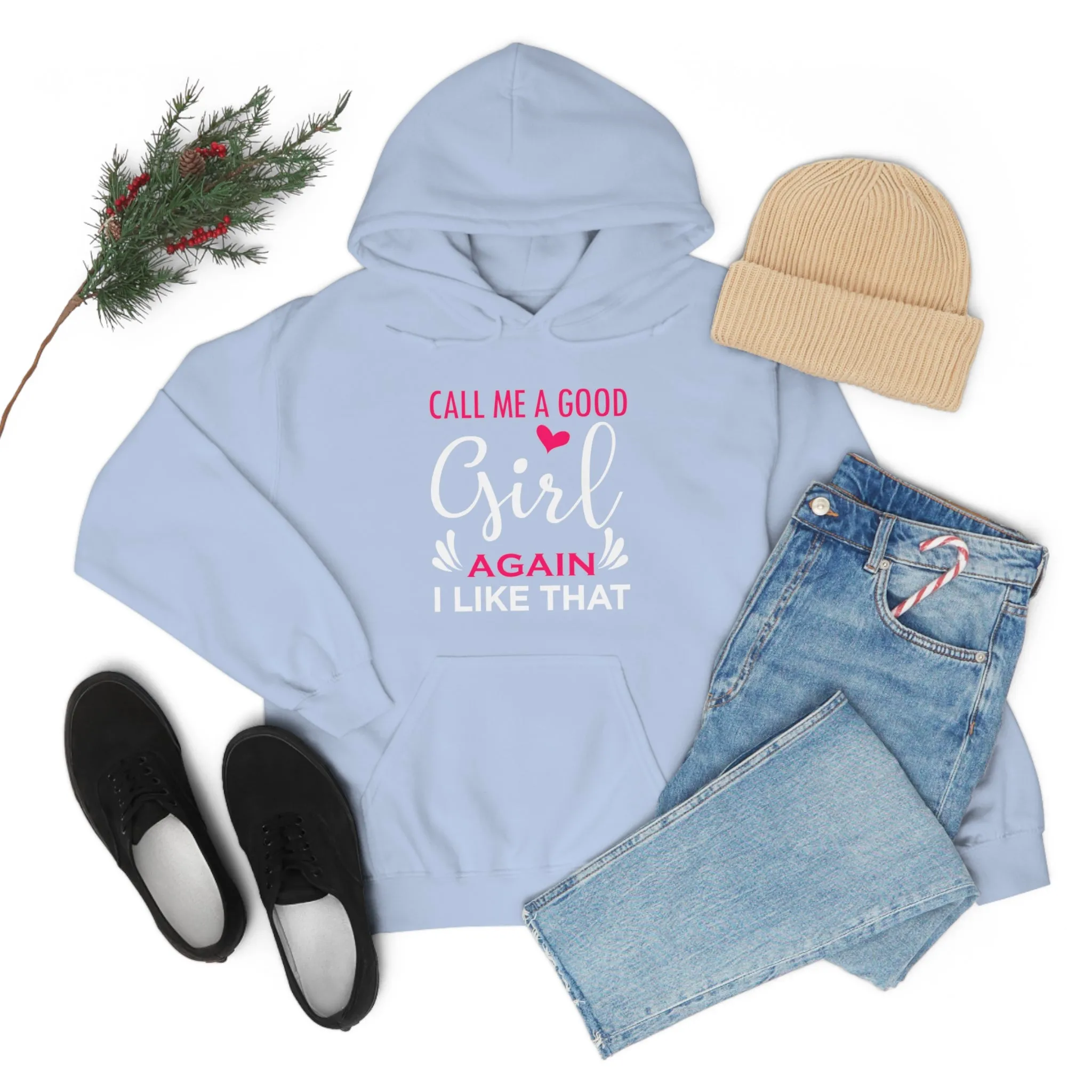 Call Me A Good Girl Again I Like That Unisex Heavy Blend™ Hooded Sweatshirt