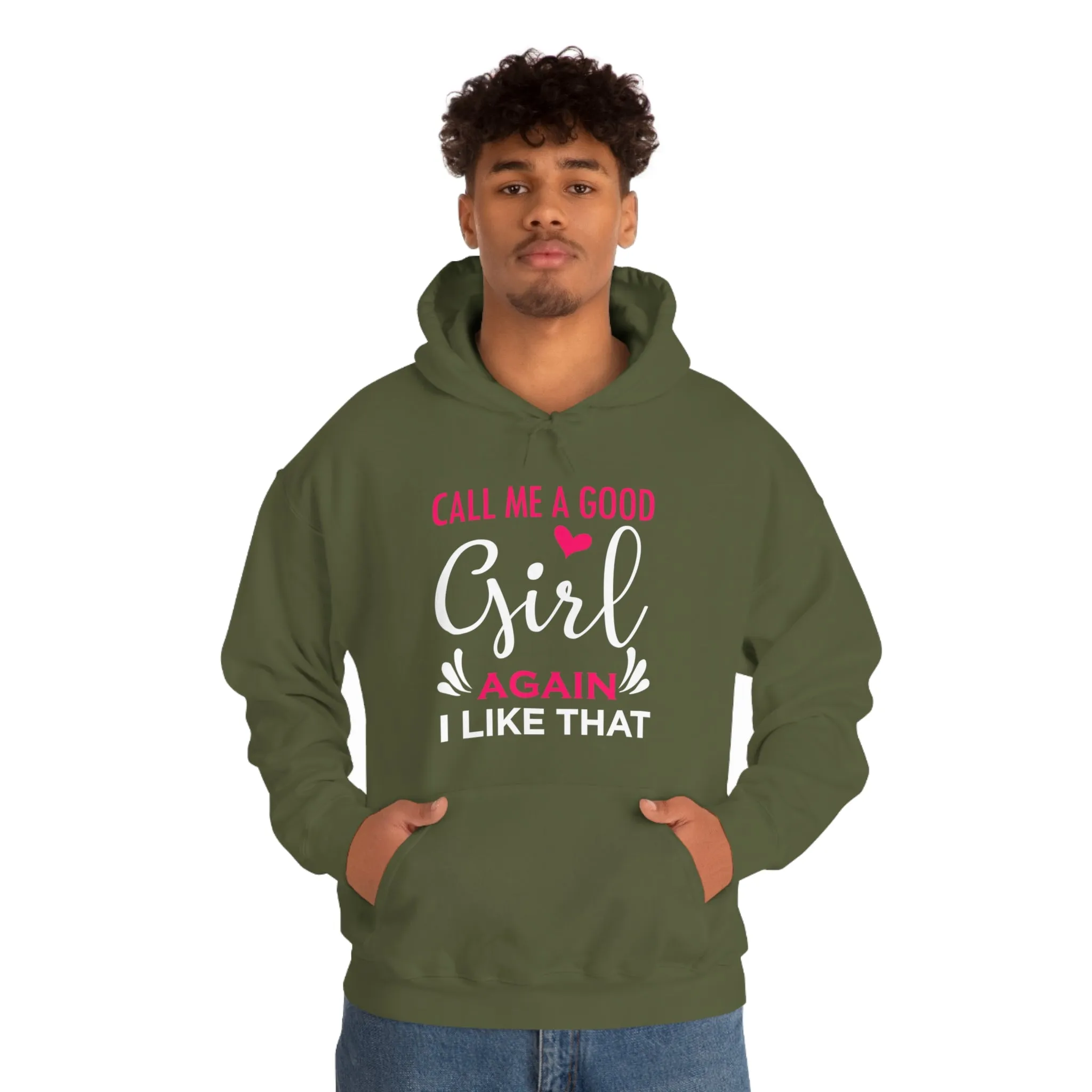 Call Me A Good Girl Again I Like That Unisex Heavy Blend™ Hooded Sweatshirt