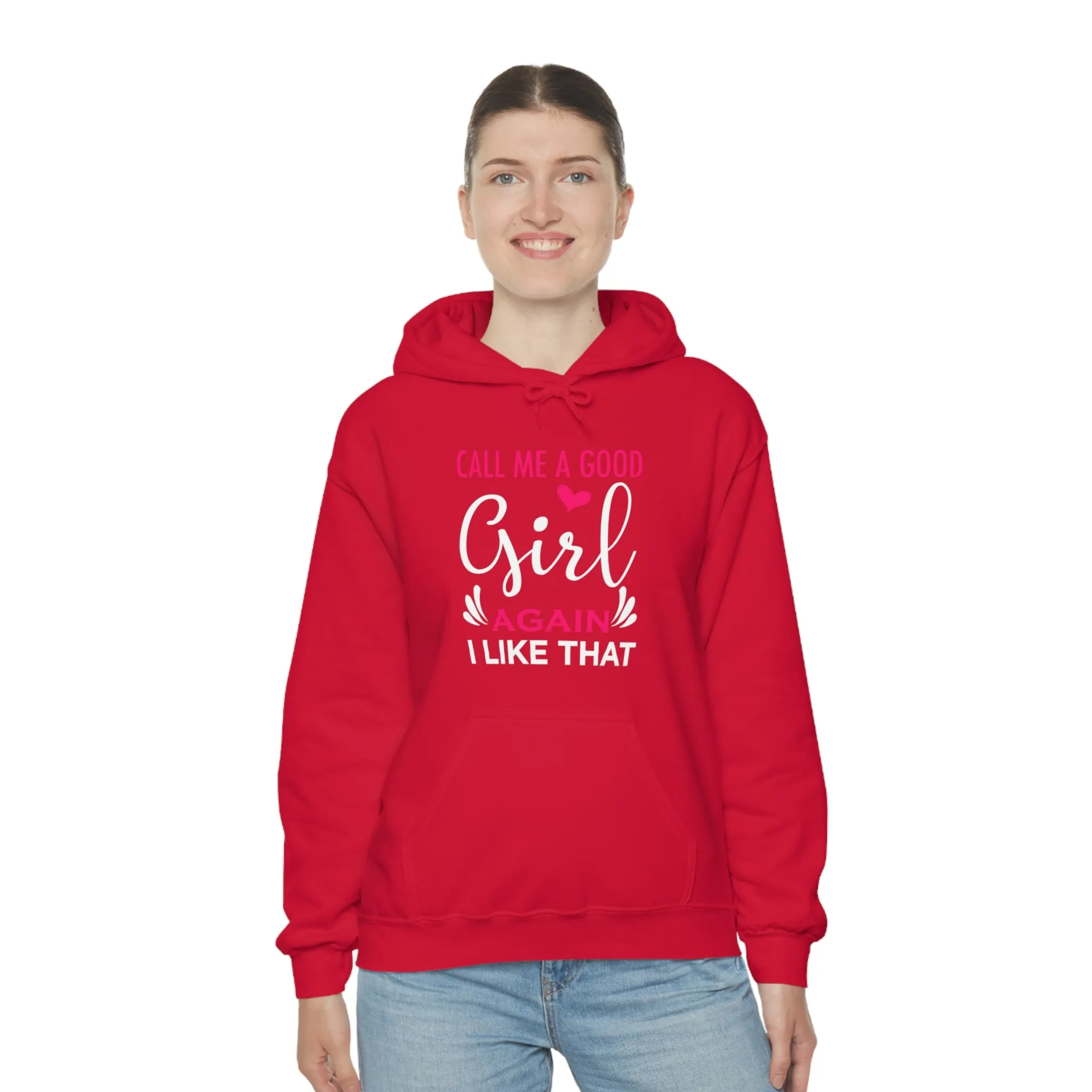 Call Me A Good Girl Again I Like That Unisex Heavy Blend™ Hooded Sweatshirt