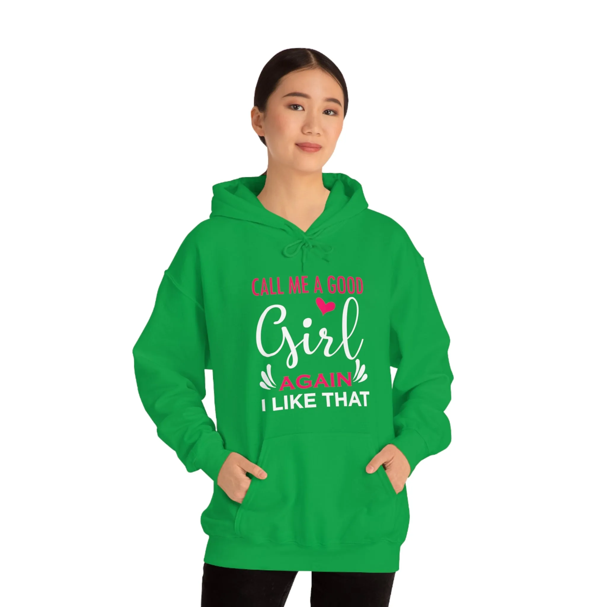 Call Me A Good Girl Again I Like That Unisex Heavy Blend™ Hooded Sweatshirt