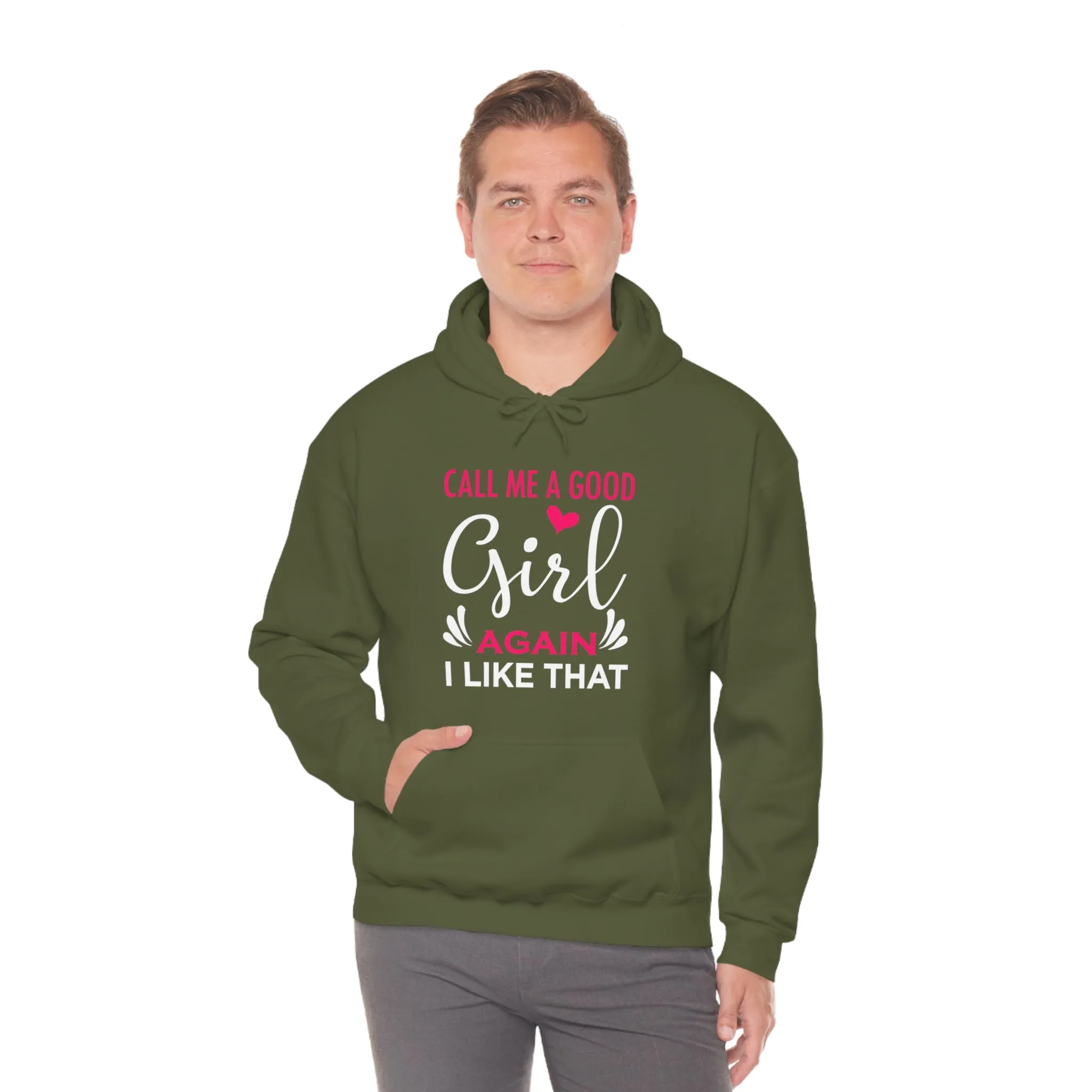 Call Me A Good Girl Again I Like That Unisex Heavy Blend™ Hooded Sweatshirt