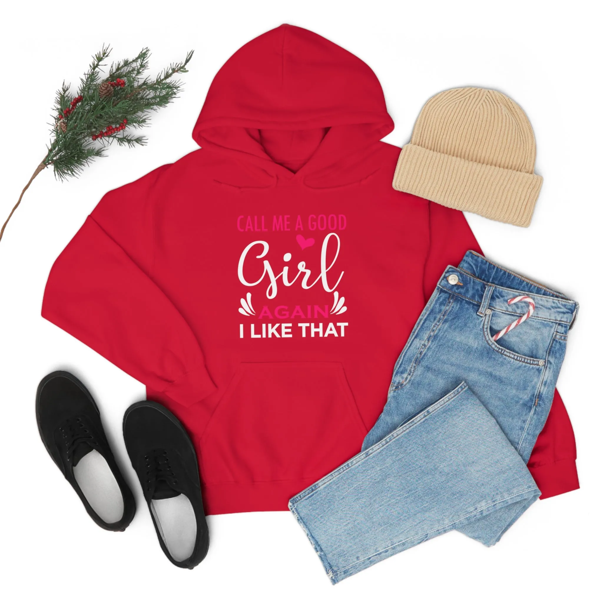 Call Me A Good Girl Again I Like That Unisex Heavy Blend™ Hooded Sweatshirt