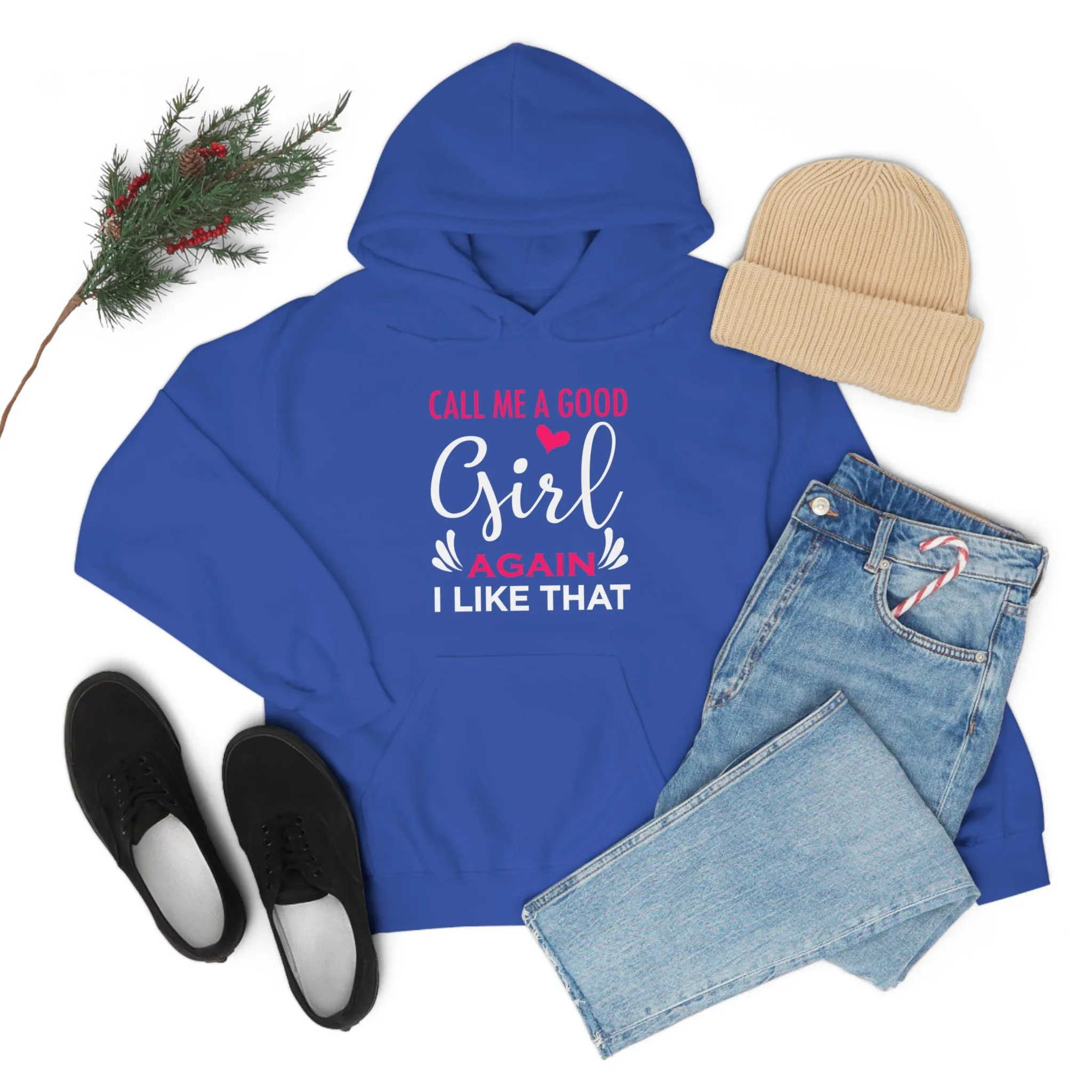 Call Me A Good Girl Again I Like That Unisex Heavy Blend™ Hooded Sweatshirt