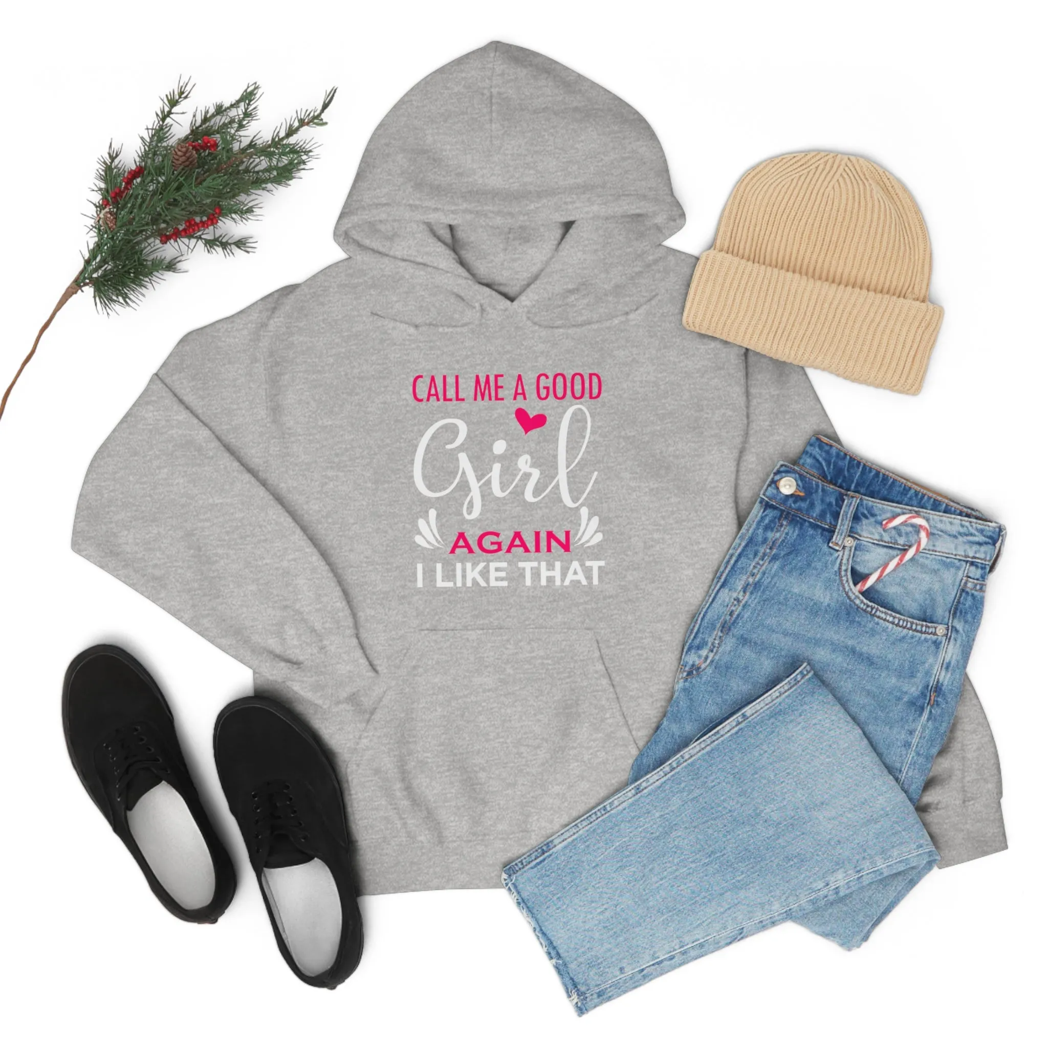Call Me A Good Girl Again I Like That Unisex Heavy Blend™ Hooded Sweatshirt