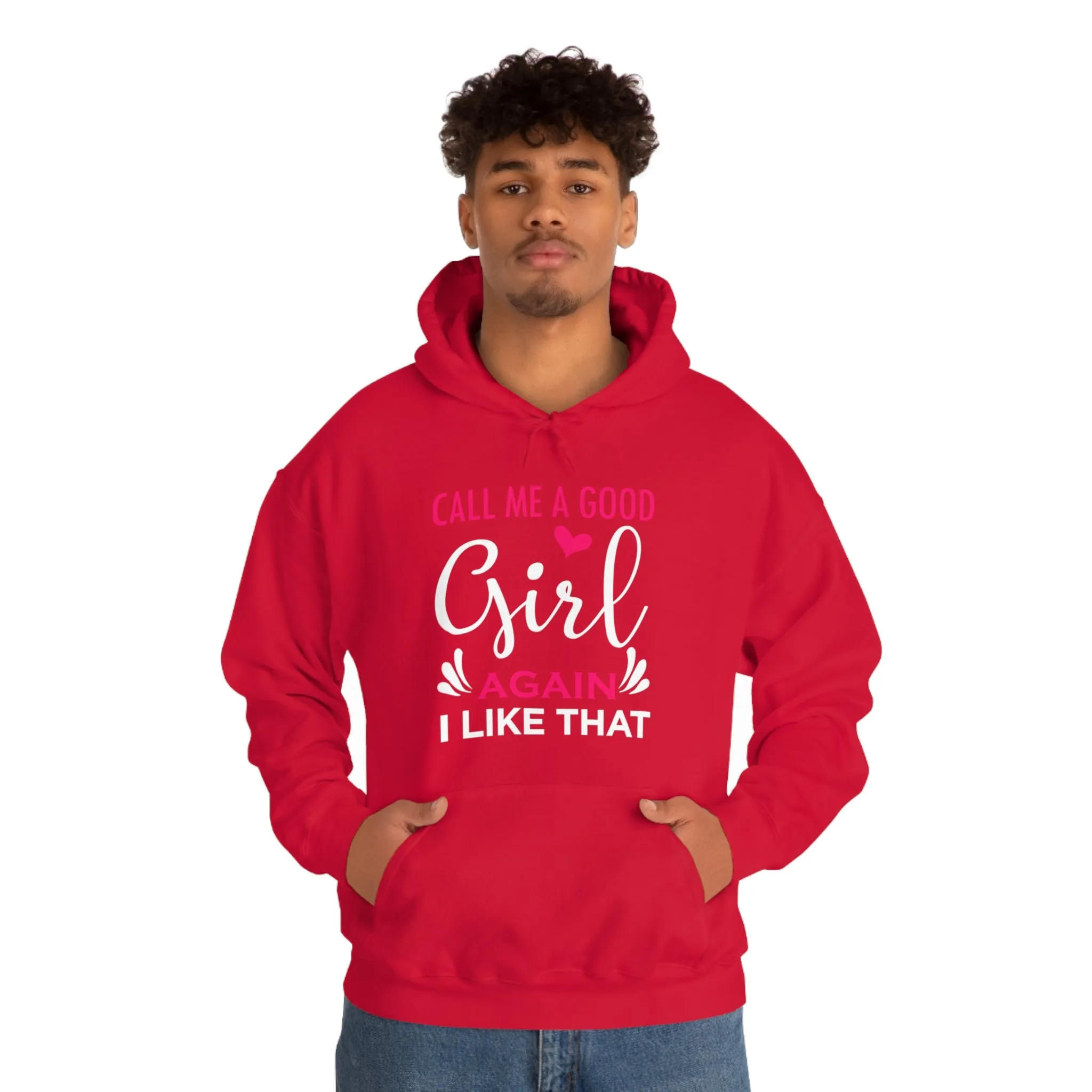 Call Me A Good Girl Again I Like That Unisex Heavy Blend™ Hooded Sweatshirt