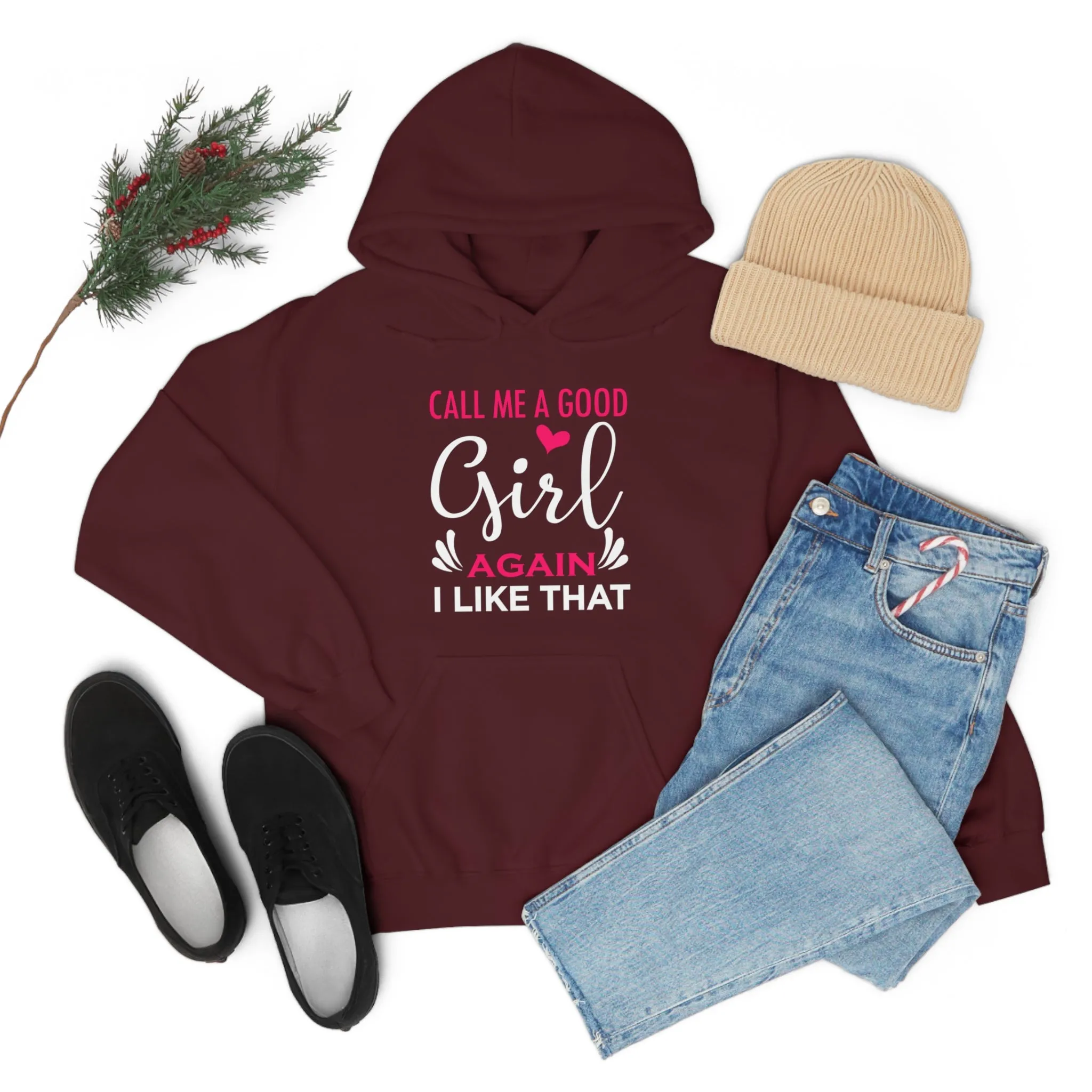 Call Me A Good Girl Again I Like That Unisex Heavy Blend™ Hooded Sweatshirt