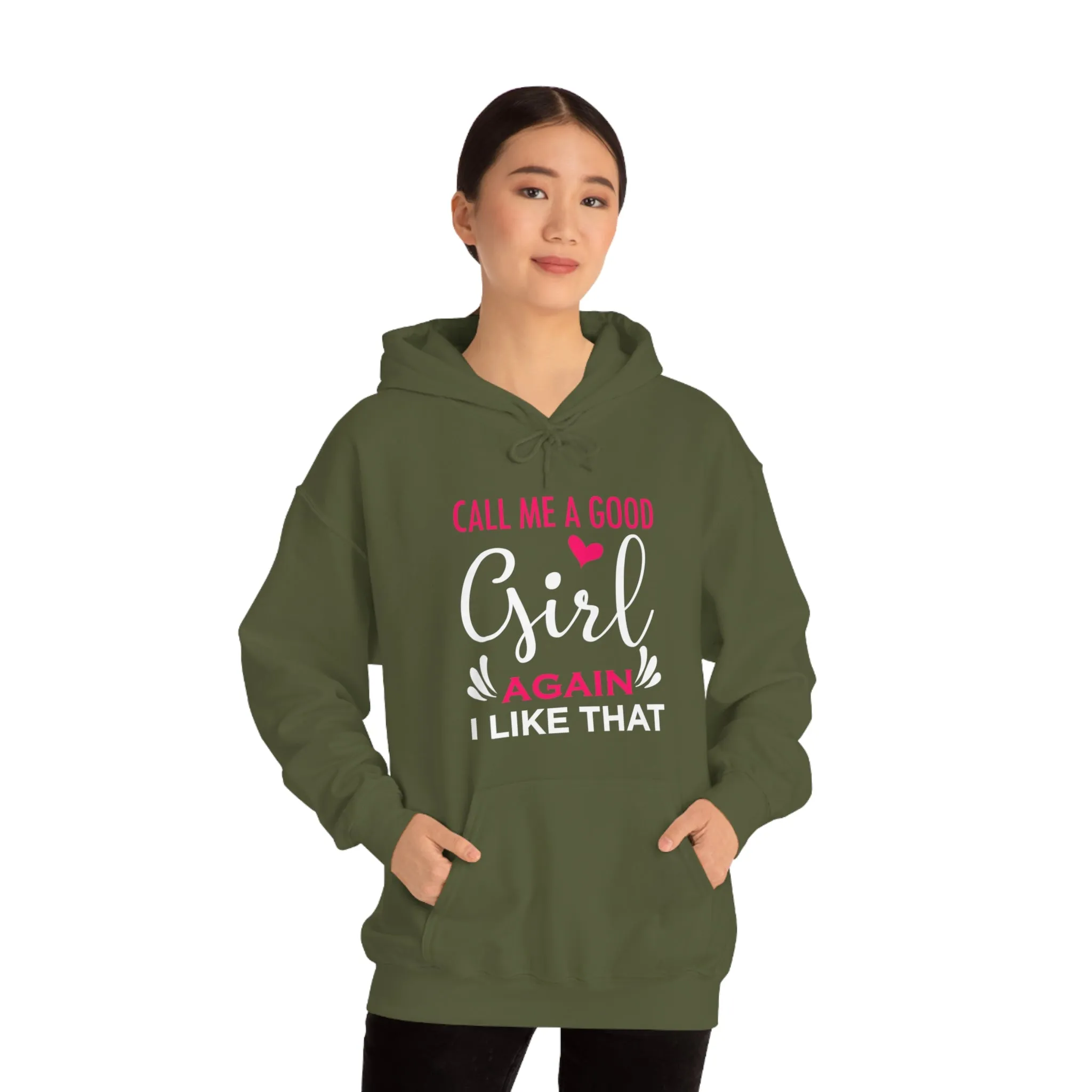 Call Me A Good Girl Again I Like That Unisex Heavy Blend™ Hooded Sweatshirt